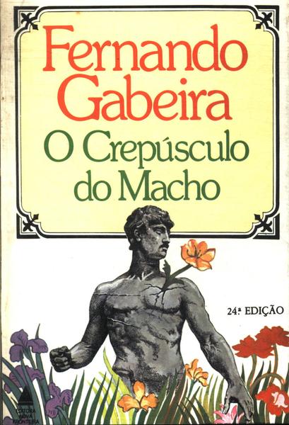 O Crepúsculo Do Macho