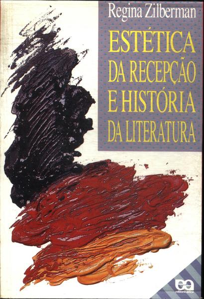 Estética Da Recepção E História Da Literatura