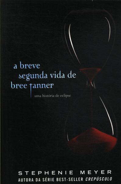 A Breve Segunda Vida De Bree Tanner