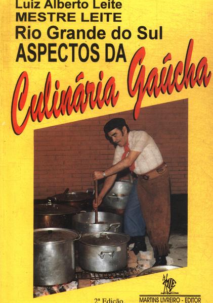 Rio Grande Do Sul: Aspectos Da Culinária Gaúcha