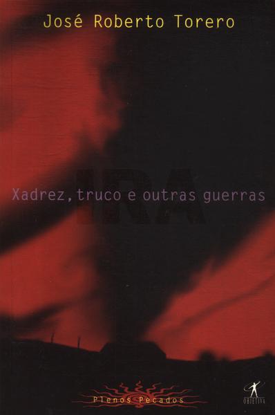 Xadrez, Truco E Outras Guerras