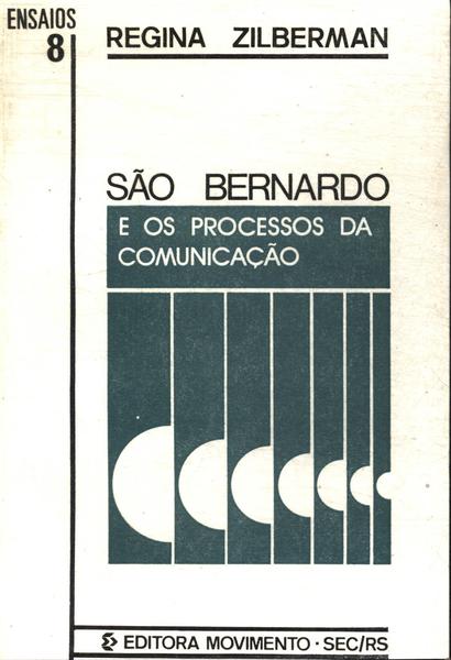 São Bernardo E Os Processos Da Comunicação