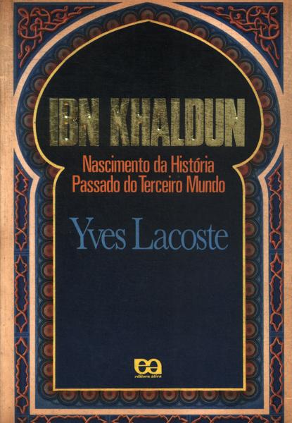 Ibn Khaldun: Nascimento Da História, Passado Do Terceiro Mundo