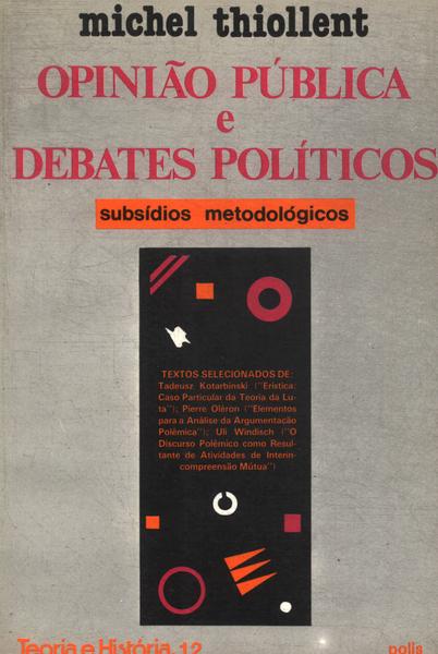 Opinião Pública E Debates Políticos