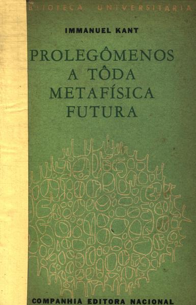 Prolegômenos A Tôda Metafísica Futura