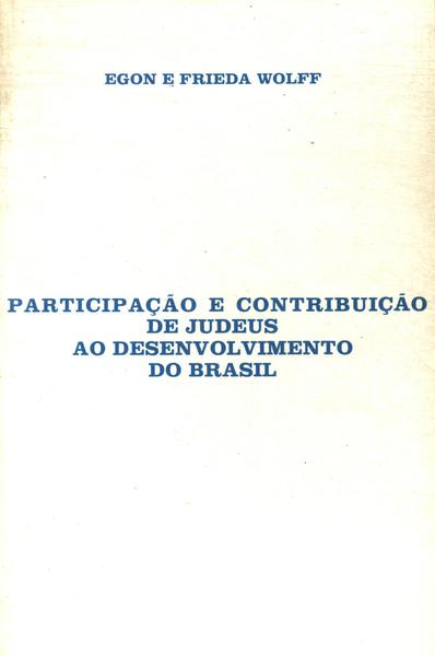 Participação E Contribuição De Judeus Ao Desenvolvimento Do Brasil
