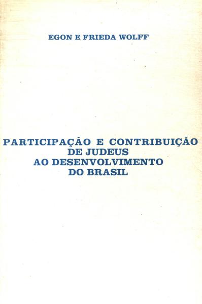 Participação E Contribuição De Judeus Ao Desenvolvimento Do Brasil