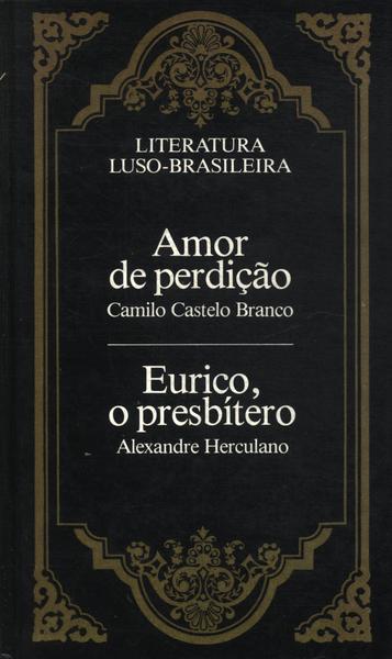 Amor De Perdição - Eurico, O Presbítero