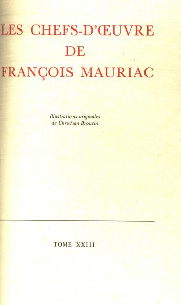 Les Chefs-d'oeuvre De François Mauriac Vol 23