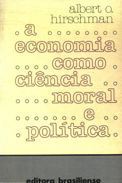 A Economia Como Ciência Moral E Política