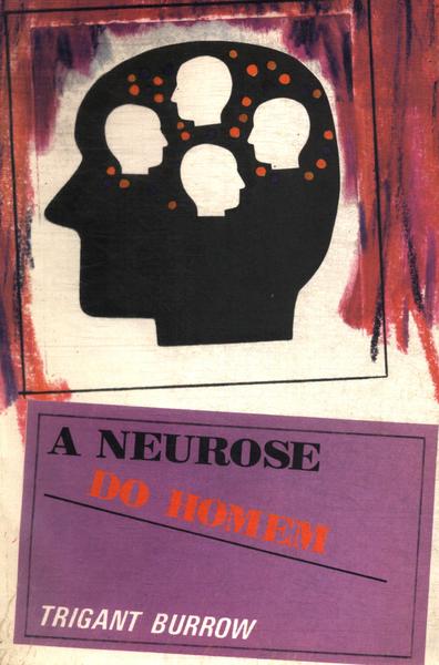 A Neurose Do Homem