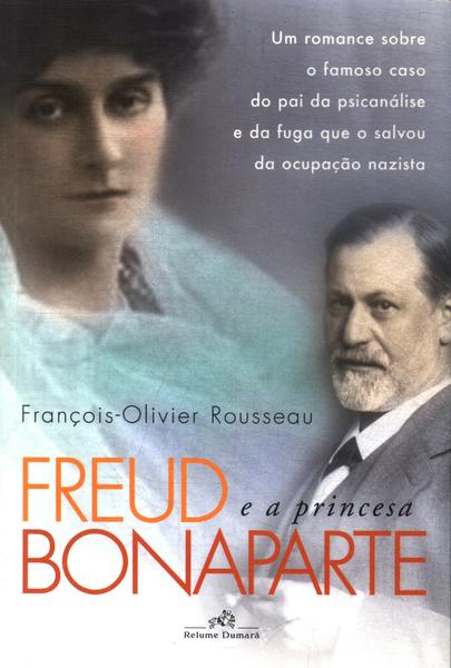 Freud E A Princesa Bonaparte