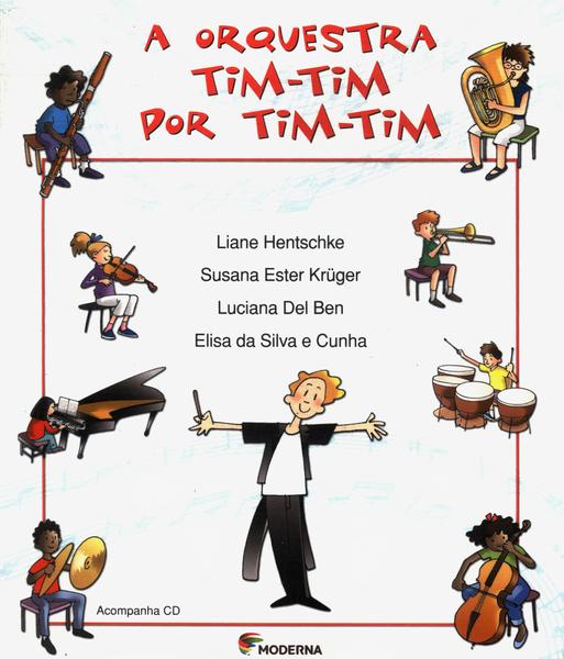 A Orquestra Tim-tim Por Tim-tim (contém Cd)