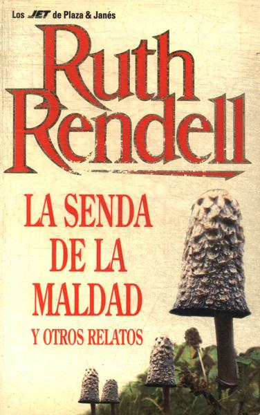 La Senda De La Maldad