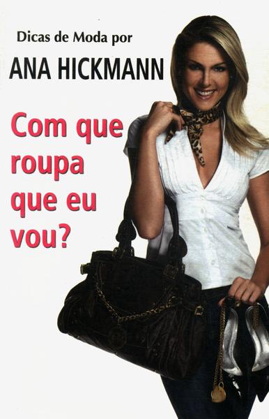 Dicas De Moda Por Ana Hickmann