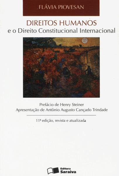 Direitos Humanos E O Direito Constitucional Internacional (2010)