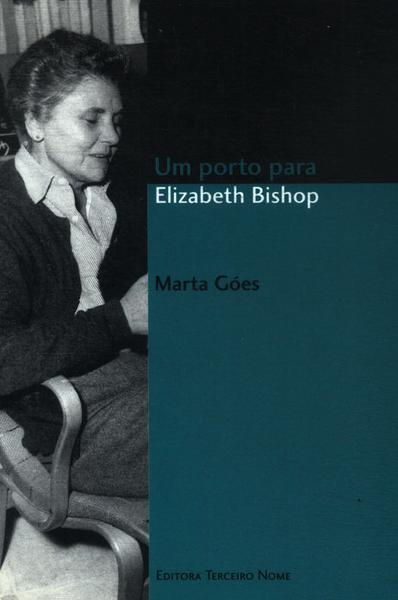 Um Porto Para Elizabeth Bishop