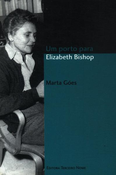 Um Porto Para Elizabeth Bishop