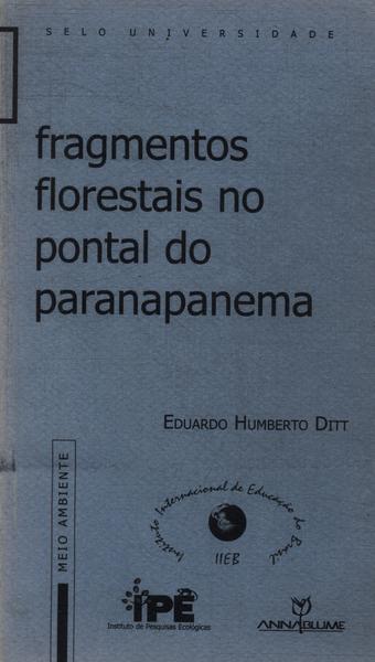 Fragmentos Florestais No Pontal Do Paranapanema