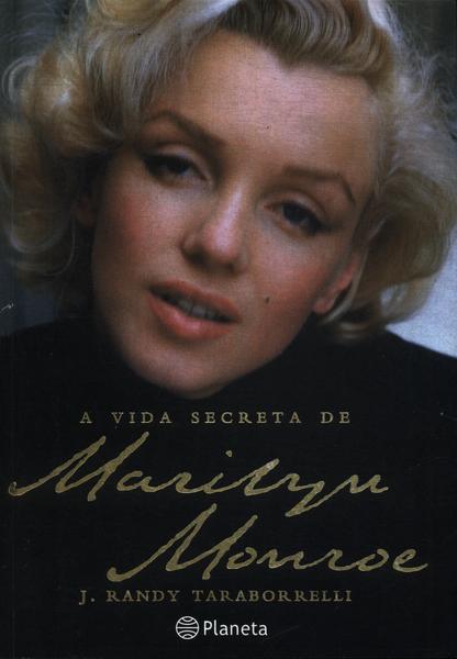 A Vida Secreta De Marilyn Monroe