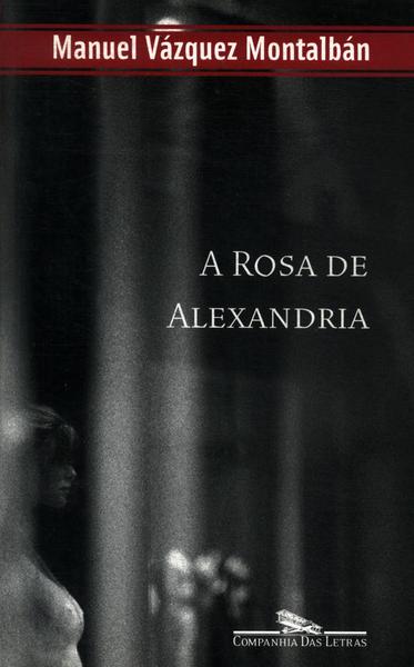 A Rosa De Alexandria
