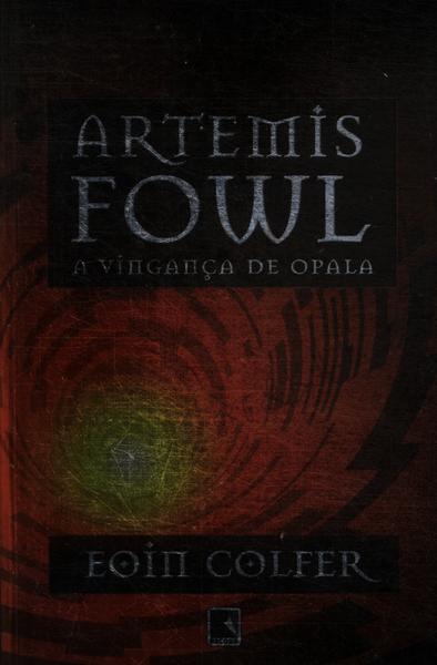 Artemis Fowl: A Vingança De Opala