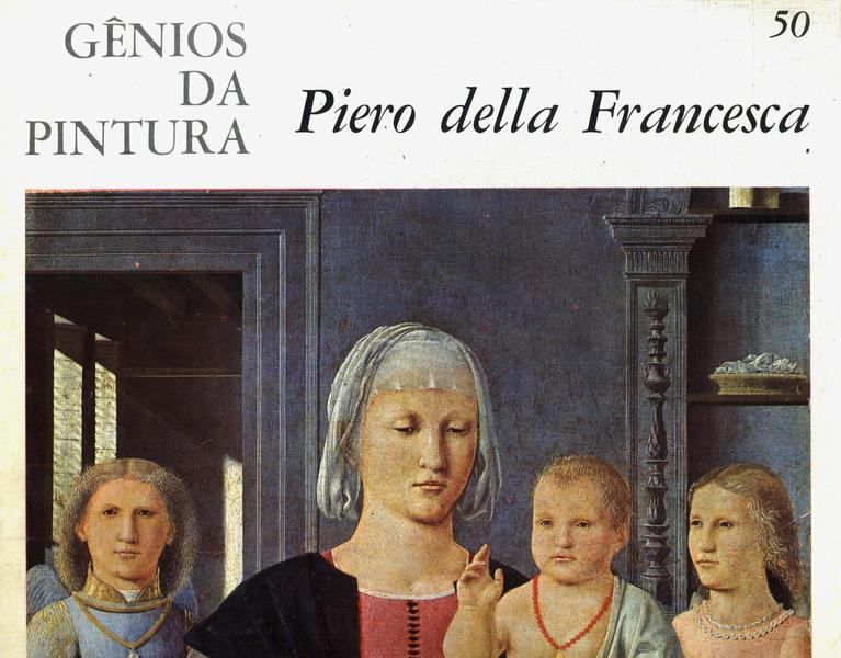 Gênios Da Pintura: Piero Della Francesca