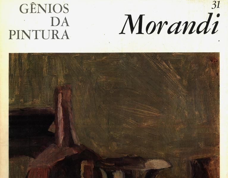 Gênios Da Pintura: Morandi