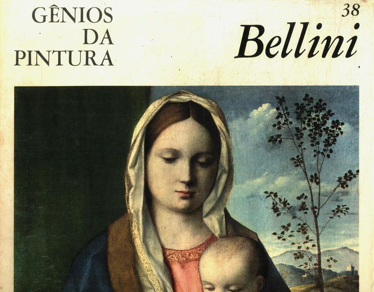 Gênios Da Pintura: Bellini