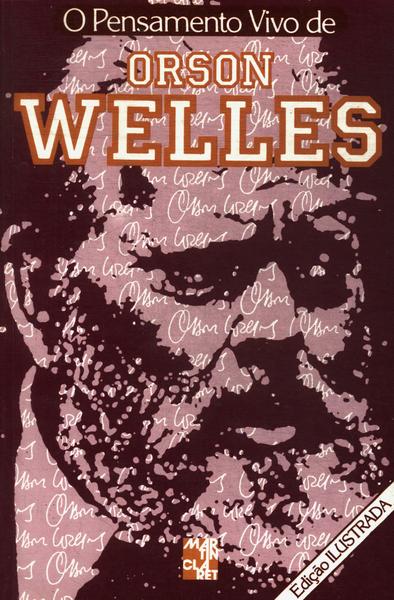 O Pensamento Vivo De Orson Welles