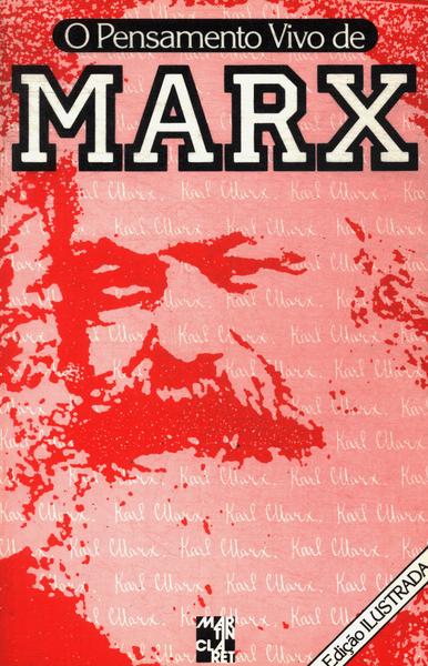 O Pensamento Vivo De Marx