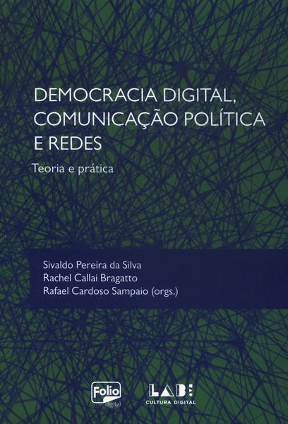 Democracia Digital, Comunicação Política E Redes