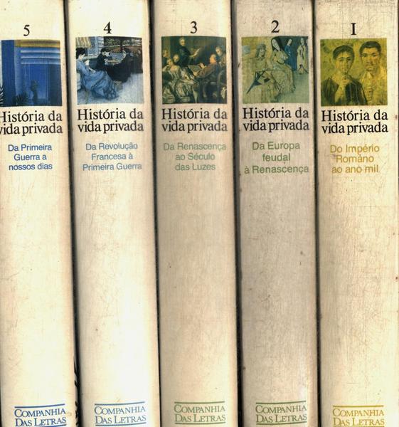 História Da Vida Privada (5 Volumes)