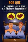 Por Que Os Homens Fazem Sexo E As Mulheres Fazem Amor?