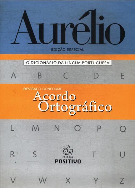 Aurélio: O Dicionário Da Língua Portuguesa (2008)