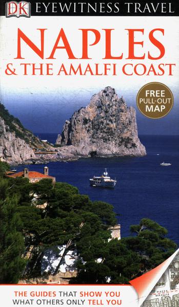 Eyewitness Travel Guide: Naples & The Amalfi Coast (2013)