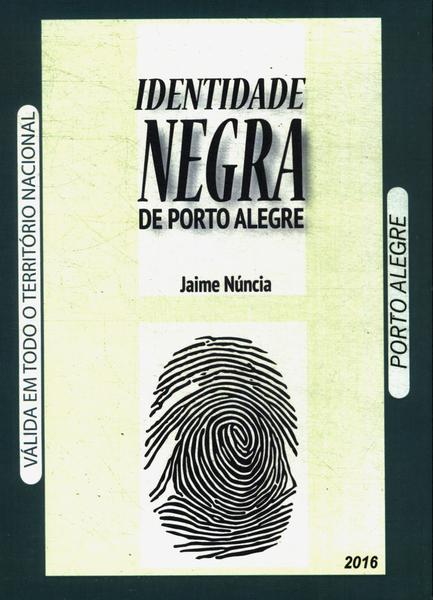 Identidade Negra De Porto Alegre