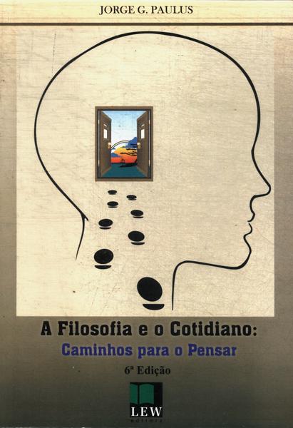 A Filosofia E O Cotidiano