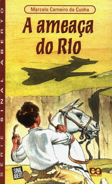 A Ameaça Do Rio