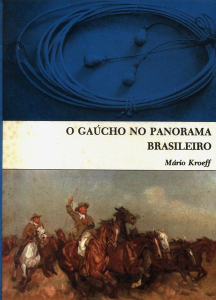 O Gaúcho No Panorama Brasileiro