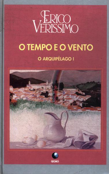 O Tempo E O Vento: O Arquipélago Vol 1