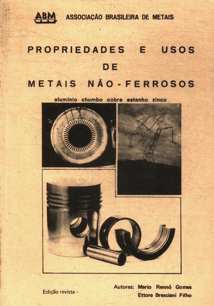 Propriedades E Usos De Metais Não-ferrosos (1986)