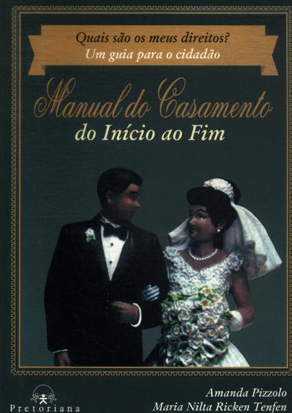 Manual Do Casamento Do Início Ao Fim