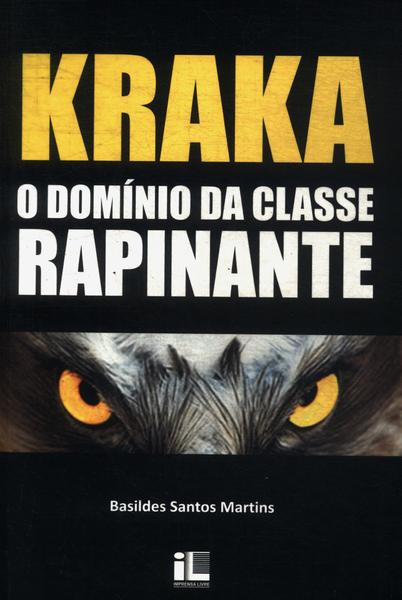 Kraka: O Domínio Da Classe Rapinante