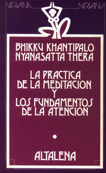 La Practica De La Meditacion Y Los Fundamentos De La Atencion
