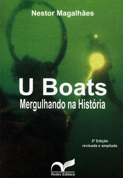 U Boats: Mergulhando Na História