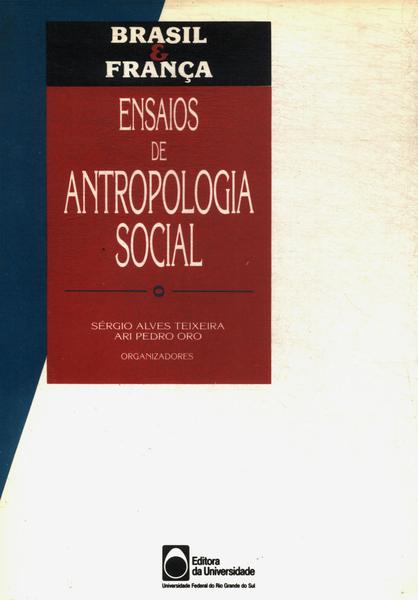 Brasil E França: Ensaios De Antropologia Social