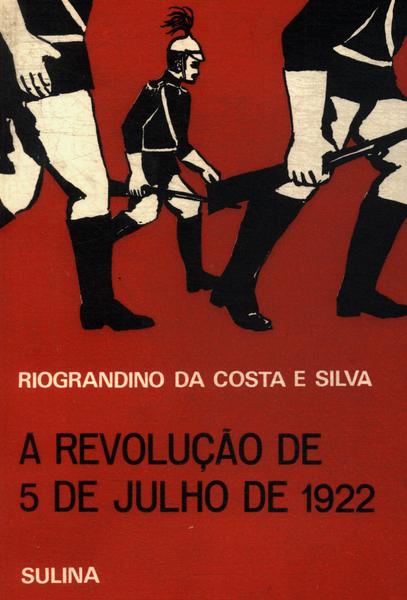 A Revolução De 5 De Julho De 1922