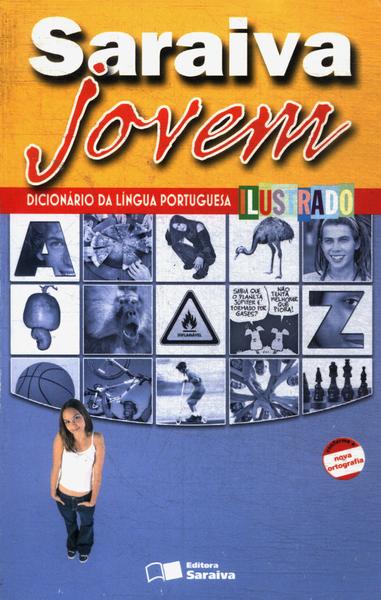 Saraiva Jovem: Dicionário Da Língua Portuguesa Ilustrado (2010)