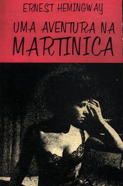 Uma Aventura Na Martinica